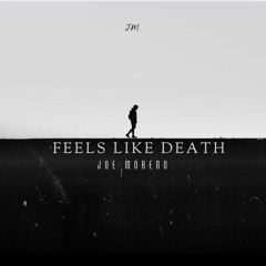 Feels Like Death