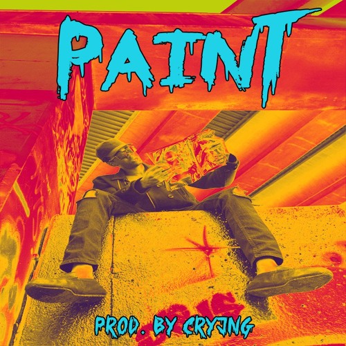PAINT [PROD. BY CRYJNG]