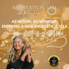 As within, so without -  MEDITATION JAM -8 of February 2026