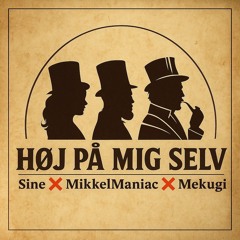 SiNE - Høj På Mig Selv (ft. MikkelManiac X Mekugi)