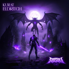 KURAT - ELDRITCH (SUBSUKA VIP)