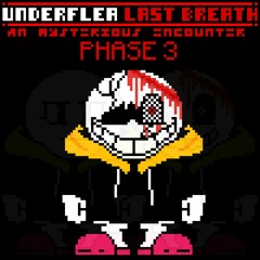 Underflea : Last Breath | Phase 3 | Flea's Theme | An Mysterious Encounter