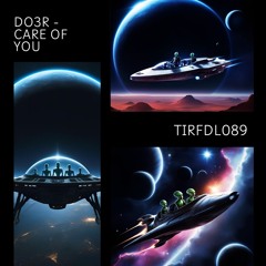 DO3R - Care of You [TIRF89]