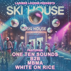 Ski House Set 2025 | One Ten Sounds x MBMA