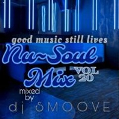 Nu~Soul Mix Vol. 20 mixed by dj Smoove