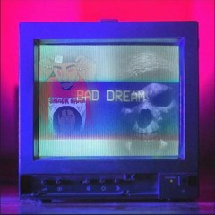 GassMann x Bad Dream