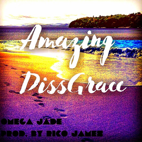 Amazing DissGrace (Prod By Rico James)