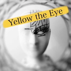 Yellow the Eye