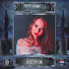 HARD COMPLEX PODCAST | #089 | DISCIPLINE (NL)