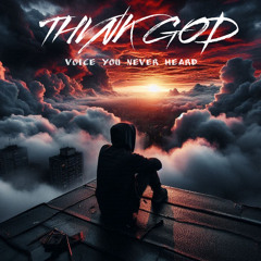 THVNK GOD ft. Prodigyy, Jayco, Jayden Jones