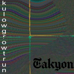 Takyon (Death Grips Remix)