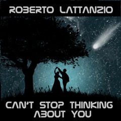 Can‘t Stop Thinking About You