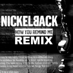 How You Remind Me (EB REMIX)