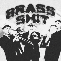 Brazz Shit