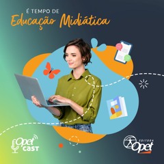 É tempo de Educação Midiática