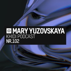 KHIDI Podcast NR.102: Mary Yuzovskaya