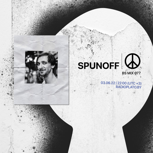 BS mix 077 • SpunOff