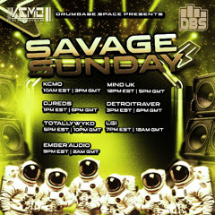 SAVAGE SUNDAY AUG 17th 2025