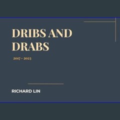 #^Ebook ✨ Dribs and Drabs     Paperback – December 30, 2023 Unlimited