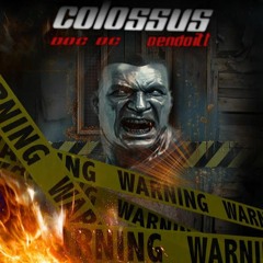 Doc O.C Ft. DenDoitt- Colossus