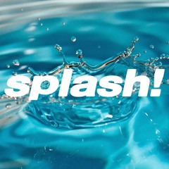 splash!