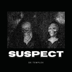 De Templex - Suspect