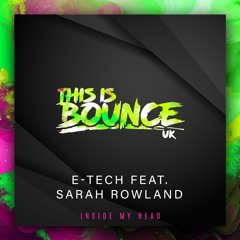 E-Tech Ft Sarah Rowland - Inside My Head (Edit)