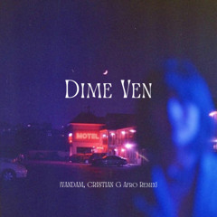 Dime Ven (VANDAM, CRISTIAN G Afro Remix) | *FREE DOWNLOAD*
