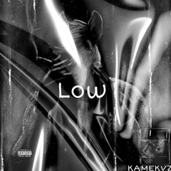 LOW (PROD MIKE LUDAR)