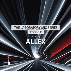 The Lab #48 (mixed by Allex)