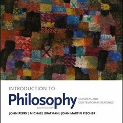 [Download] KINDLE 💞 Introduction to Philosophy: Classical and Contemporary Readings