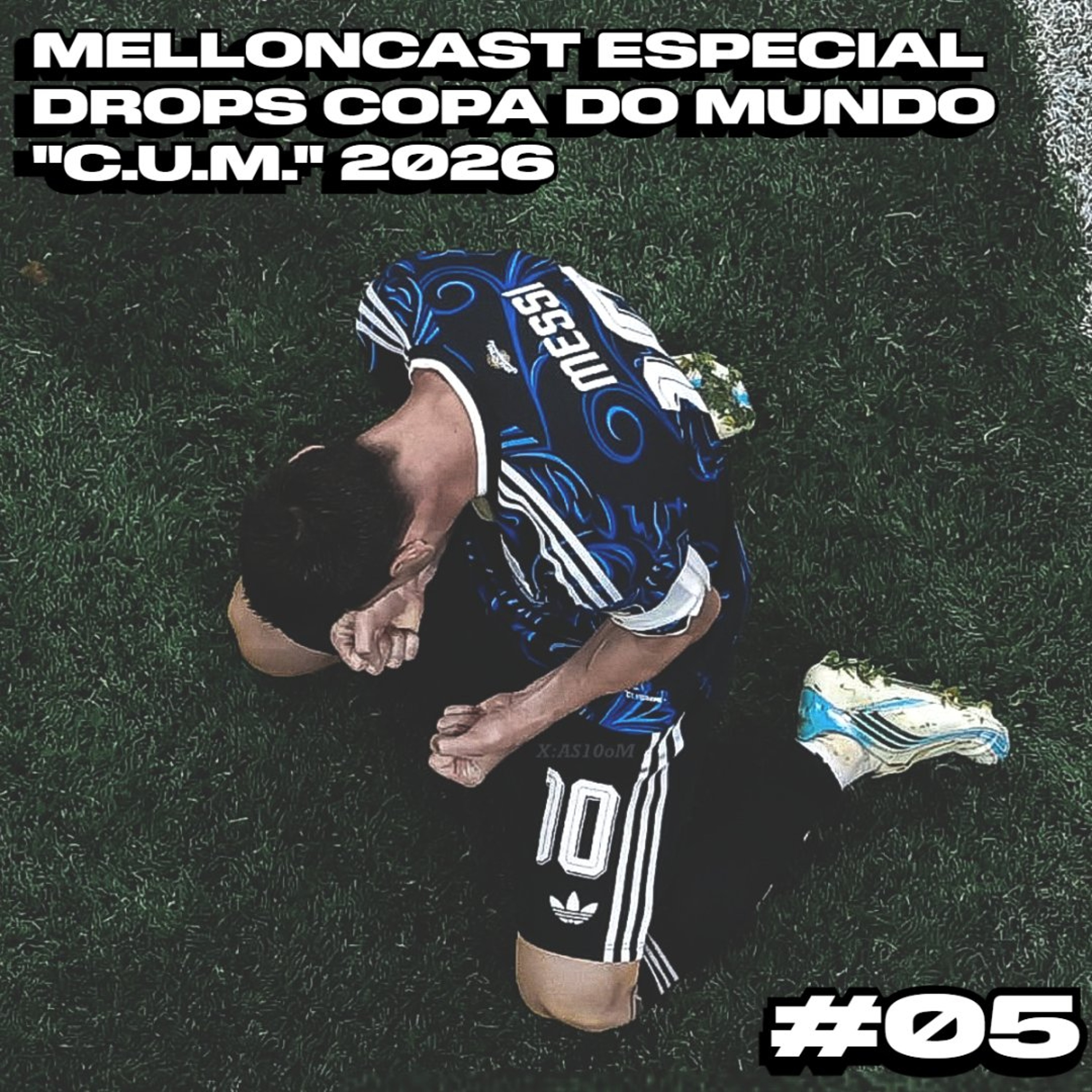 MellonCast ESPECIAL - Drops Copa do Mundo 2026 - #05 (Semifinais) episode artwork