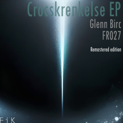 [FR027] Glenn Birc - Crocskrenkelse (Andy Clap Remix)
