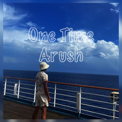 Arush - One Time (prod. ZAIGOS)