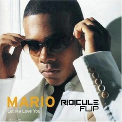 Mario-Let Me Love You  (Ridicule Liquid Flip)