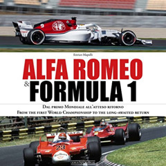 READ KINDLE 🗸 Alfa Romeo & Formula 1: Dal primo Mondiale all'atteso ritorno/ From th