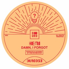 PREMIERE : Hemi - Damn, I Forgot (Niv Ast Remix) (Duro Label)