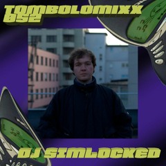 TOMBOLOMIXX 052 - DJ Simlocked