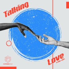 Matheus Cruz - Talking Love (Radio Edit)
