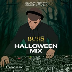 BAILEY P's Halloween Mix [2021]
