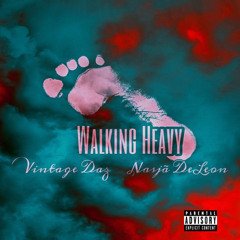 Walking Heavy (feat. Nasjã DeLeon)