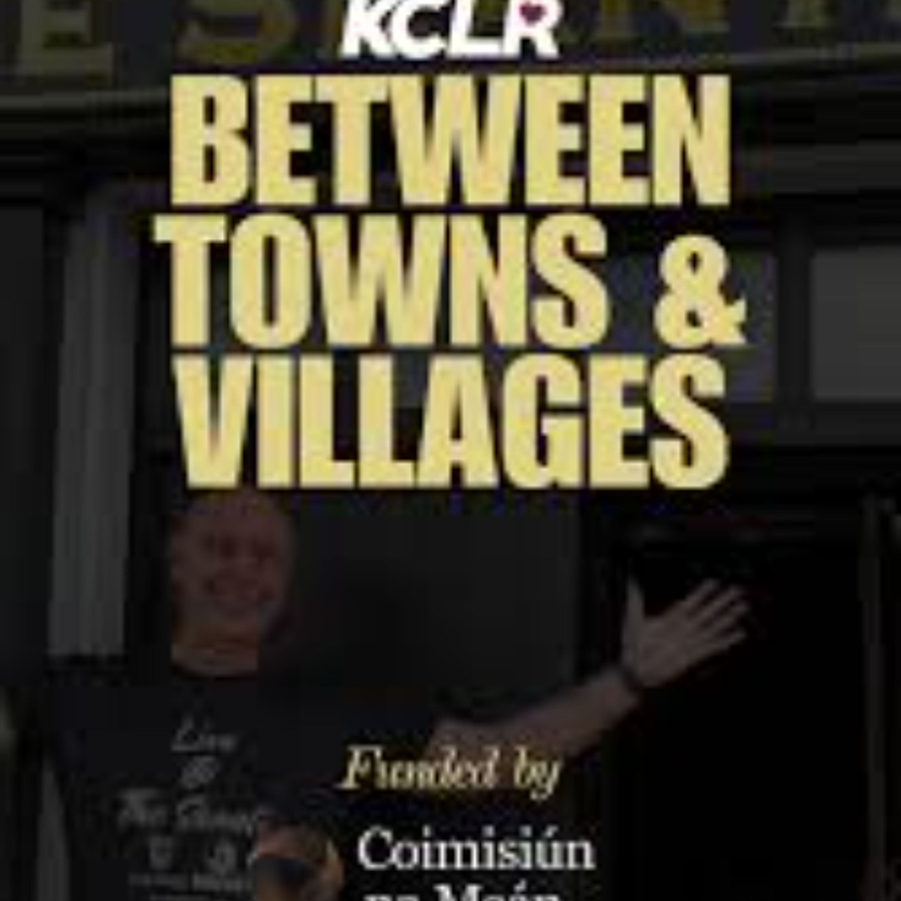 Between Towns & Villages: Piltown Municipal District Hour Two (27th May 2026) episode artwork