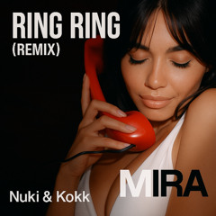 Ring Ring (Nuki & Kokk Remix) [FREEDOWNLOAD]