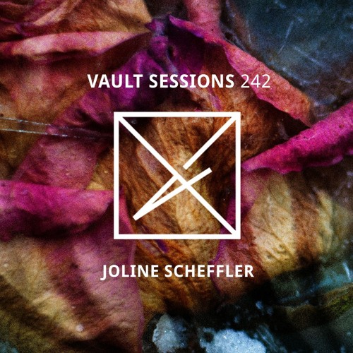 Vault Sessions #242 - Joline Scheffler