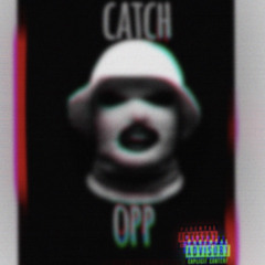 Catch Opp