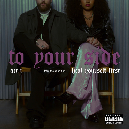 act i: to your side