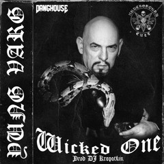 Wicked One (Prod. DJ Kropotkin)
