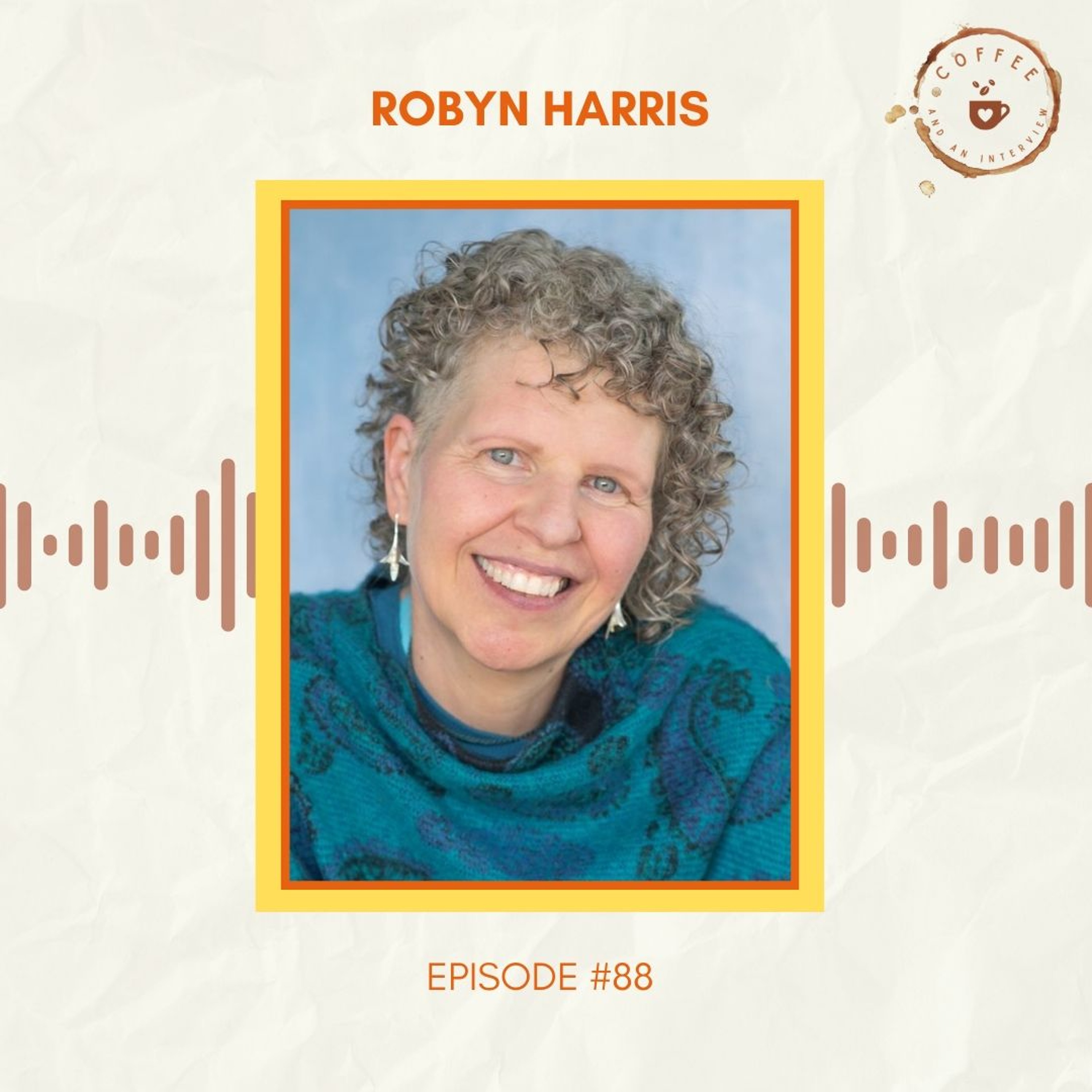 92. Robyn Harris on the WILD Framework For Psychological Safety episode artwork