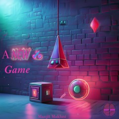 Manjit Makhni - A New Game - Preview - OUT NOW on Bandcamp - Link below