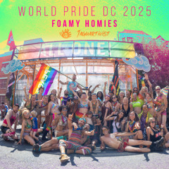 World Pride DC 2025 Dr. Bronner's Magic Foam Experience Foamy Homies ArtCar - MC Amanda Rose, Ariel